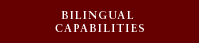 Bilingual Capabilities